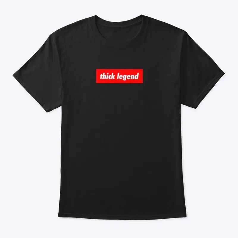 THICK LEGEND MERCH